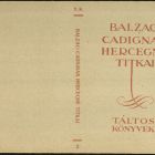 Book jacket - for the work "Cadignan hercegné titkai" (Secrets of Princess Cadignan) by Honoré de Balzac