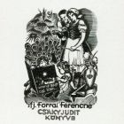 Ex-libris (bookplate) - Book of Judit Csáky the younger, wife of Ferenc Forrai