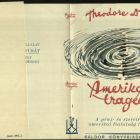 Book jacket - for the work "Amerikai tragédia" (American tragedy) by Theodore Dreiser