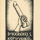 Ex-libris (bookplate) - From the books of Dr. S( ándor) Kerekes