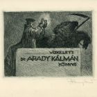 Ex-libris (bookplate) - The book of dr. Kálmán Arady of  Vízkelet
