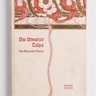 Book - Dumas, Alexander: Die schwarze Tulpe. Leipzig, Vienna, Teschen,  n.d.