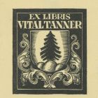 Ex-libris (bookplate) - Vital Tanner