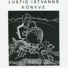 Ex-libris (bookplate) - Book of the wife of István Lustig