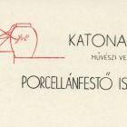 Occasional graphics - Invitation: to the exhibition of Mici Katona porcelain painting school