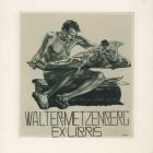 Ex-libris (bookplate) - Walter Metzenberg