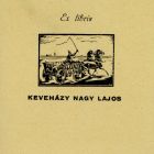 Ex-libris (bookplate) - Lajos Keveházi Nagy