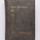 Book - Brockhaus, Albert: Netsuke. Lepizig, 1905