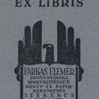 Ex-libris (bookplate) - Lending library, Farkas Elemér book printing house, Szerencs