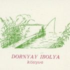 Ex-libris (bookplate) - Book of Ibolya Dornyay