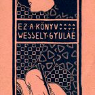 Ex-libris (bookplate) - This book belongs to Gyula Wessely