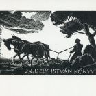 Ex-libris (bookplate) - The book of Dr. István Dely