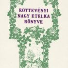 Ex-libris (bookplate) - The book of Etelka Nagy Eöttevényi