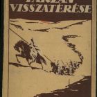 Book jacket - for the works "Tarzan visszatérése" (Tarzan's return), "Tarzan bestiái" (The besties of Tarzan), and "A dzsungel fia" (Son of the jungle) by Edgar Rice Burroughs