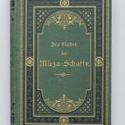 Book - Bodenstedt, Friedrich von: Die Lieder des Mirza-Schaffy. Berlin, 1882