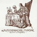 Ex-libris (bookplate) - From the library of Dr. Tivadar Mutschenbacher