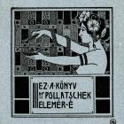 Ex-libris (bookplate) - This book belongs to Elemér Pollatschek