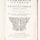 Book - Pozzo, Andrea: Prospettiva de' pittori e architetti. 1. Roma, 1693.