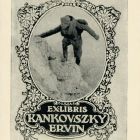 Ex-libris (bookplate) - Ervin Kankovszky