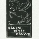 Ex-libris (bookplate) - The book of Tamás Bánszki (ipse)