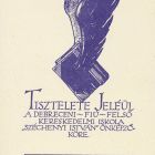 Occasional graphics - In honour of: the "Széchenyi István" Self-education Circle of the Upper Commercial School for Boys in Debrecen