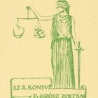 Ex-libris (bookplate) - This book belongs to Dr. Zoltán Grósz