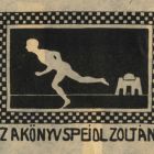 Ex-libris (bookplate) - This book belongs to Zoltán Speidl