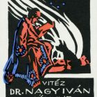Ex libris - Book of vitéz Dr. Iván Nagy