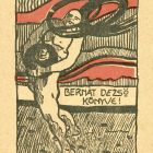 Ex-libris (bookplate) - Book of Dezső Bernát