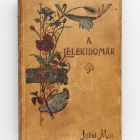Book in twin binding - Jókai Mór: A lélekidomár. Budapest, 1897