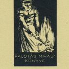 Ex-libris (bookplate) - The book of Mihály Palotás
