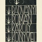 Ex-libris (bookplate) - Books of Károly Radványi Román (ipse)