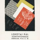 Occasional graphics - New Year's greeting: Happy New Year 1936 Pál Lehotai book printing house debrecen, Piac str. 38.