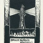 Ex-libris (bookplate) - From the books of Sándor Bruck