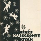 Occasional graphics - Christmas greeting: Károly Radványi-Román wishes you Merry Christmas