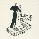 Ex-libris (bookplate) - The book of the Nagy faily