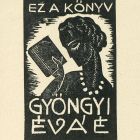 Ex-libris (bookplate) - This book belongs to Éva Gyöngyi